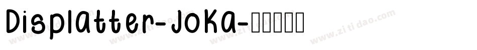 Displatter-JoKa字体转换