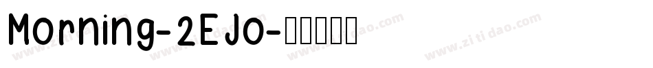 Morning-2EJo字体转换