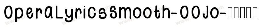 OperaLyricsSmooth-OOJo字体转换