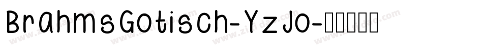 BrahmsGotisch-YzJo字体转换