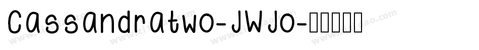 Cassandratwo-JWJo字体转换