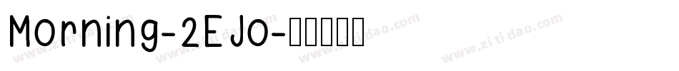 Morning-2EJo字体转换