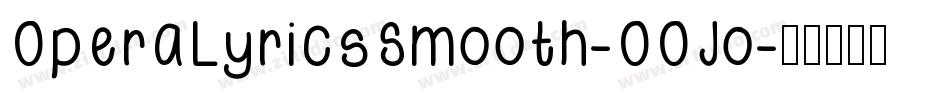 OperaLyricsSmooth-OOJo字体转换