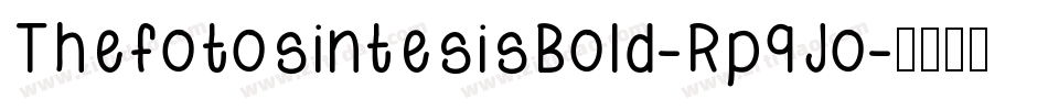 ThefotosintesisBold-Rp9Jo字体转换
