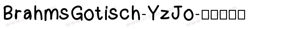 BrahmsGotisch-YzJo字体转换
