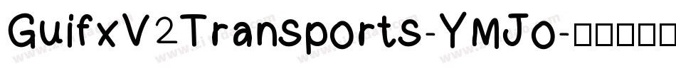 GuifxV2Transports-YMJo字体转换