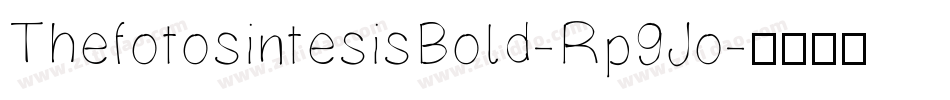 ThefotosintesisBold-Rp9Jo字体转换