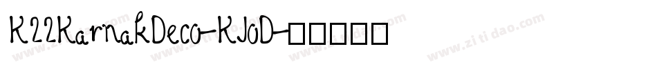 K22KarnakDeco-KJoD字体转换