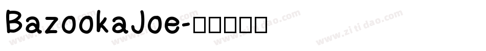 BazookaJoe字体转换