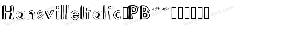HansvilleItalic-PB22字体转换