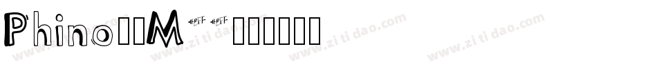 Phino-9M22字体转换