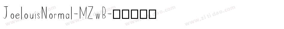 JoelouisNormal-MZwB字体转换