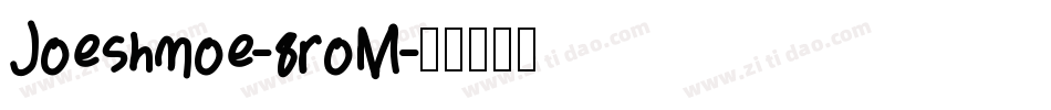 Joeshmoe-8roM字体转换