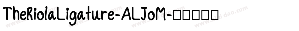 TheRiolaLigature-ALJoM字体转换