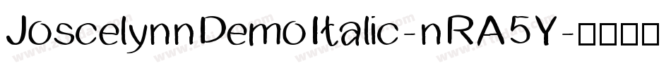JoscelynnDemoItalic-nRA5Y字体转换