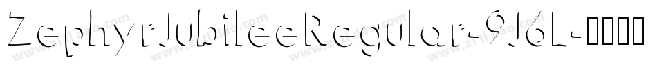ZephyrJubileeRegular-9J6L字体转换