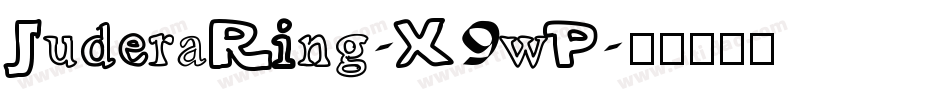 JuderaRing-X9wP字体转换