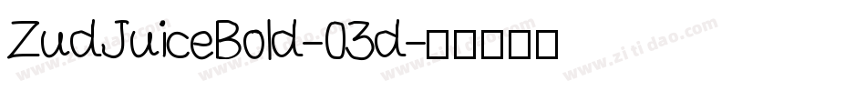 ZudJuiceBold-03d字体转换