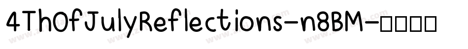 4ThOfJulyReflections-n8BM字体转换