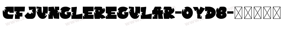 CfJungleRegular-OyD8字体转换