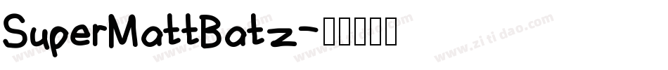 SuperMattBatz字体转换