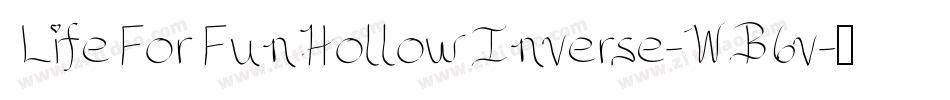 LifeForFunHollowInverse-WB6v字体转换