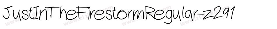 JustInTheFirestormRegular-z291字体转换