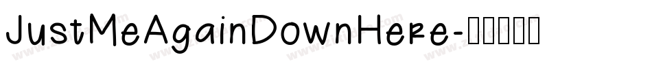 JustMeAgainDownHere字体转换