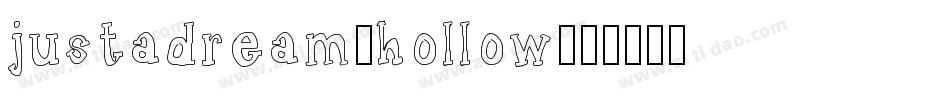 justadream_hollow字体转换