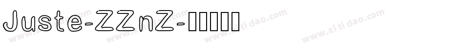 Juste-ZZnZ字体转换