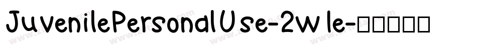 JuvenilePersonalUse-2w1e字体转换