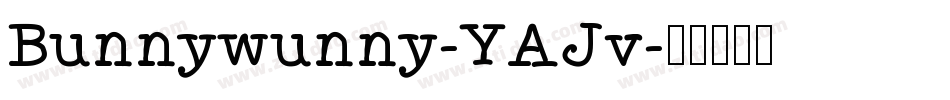 Bunnywunny-YAJv字体转换