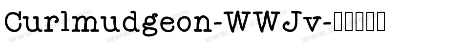 Curlmudgeon-WWJv字体转换