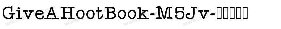 GiveAHootBook-M5Jv字体转换