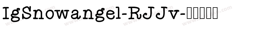 KgSnowangel-RJJv字体转换