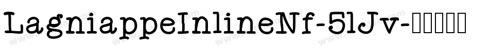 LagniappeInlineNf-5lJv字体转换