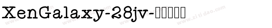 XenGalaxy-28jv字体转换