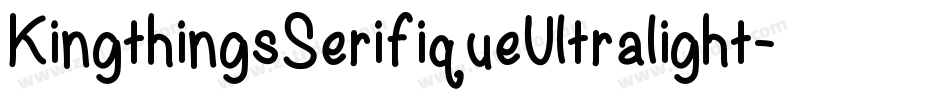 KingthingsSerifiqueUltralight-VWJw字体转换