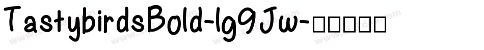 TastybirdsBold-lg9Jw字体转换