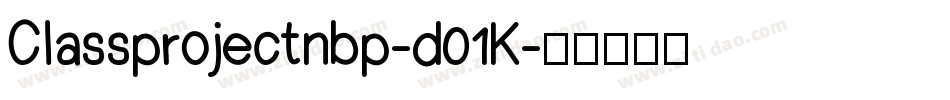 Classprojectnbp-d01K字体转换