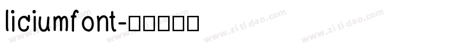 liciumfont字体转换