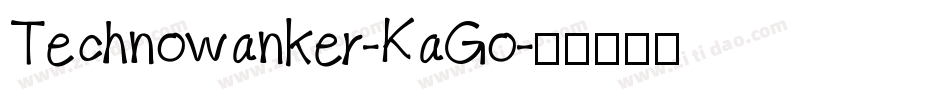 Technowanker-KaGo字体转换