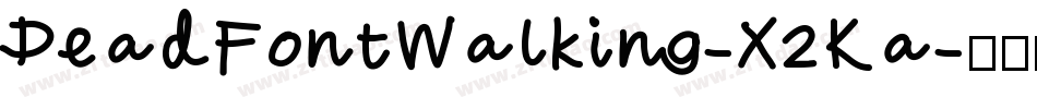 DeadFontWalking-X2Ka字体转换