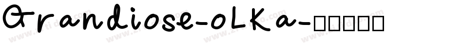 Grandiose-oLKa字体转换