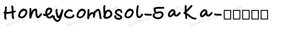 Honeycombsol-5aKa字体转换