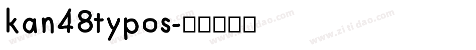 kan48typos字体转换