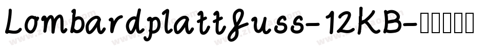 Lombardplattfuss-12KB字体转换