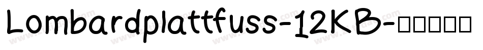 Lombardplattfuss-12KB字体转换