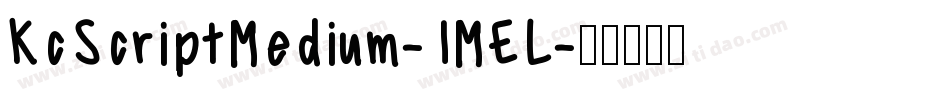 KcScriptMedium-1MEL字体转换