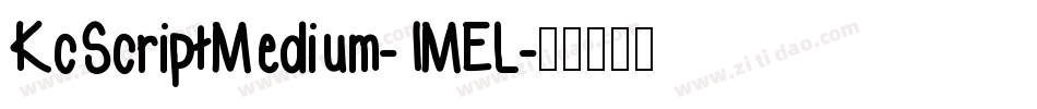 KcScriptMedium-1MEL字体转换